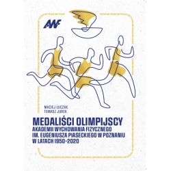 Medaliści olimpijscy Akademii Wychowania Fizycznego w Poznaniu w latach 1950-2020