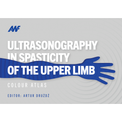 Ultrasonography in Spasticity of the Upper Limb Colour Atlas 