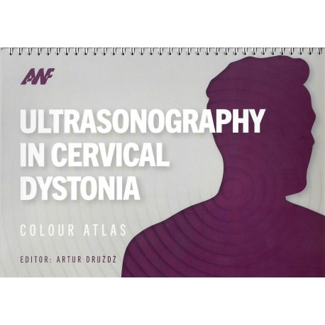 Ultrasonography in Cervical Dystonia Colour Atlas