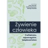 Żywienie człowieka. Profilaktyka, wspomaganie, bezpieczeństwo