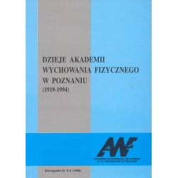 Dzieje Akademii Wychowania Fizycznego w Poznaniu (1919-1994)